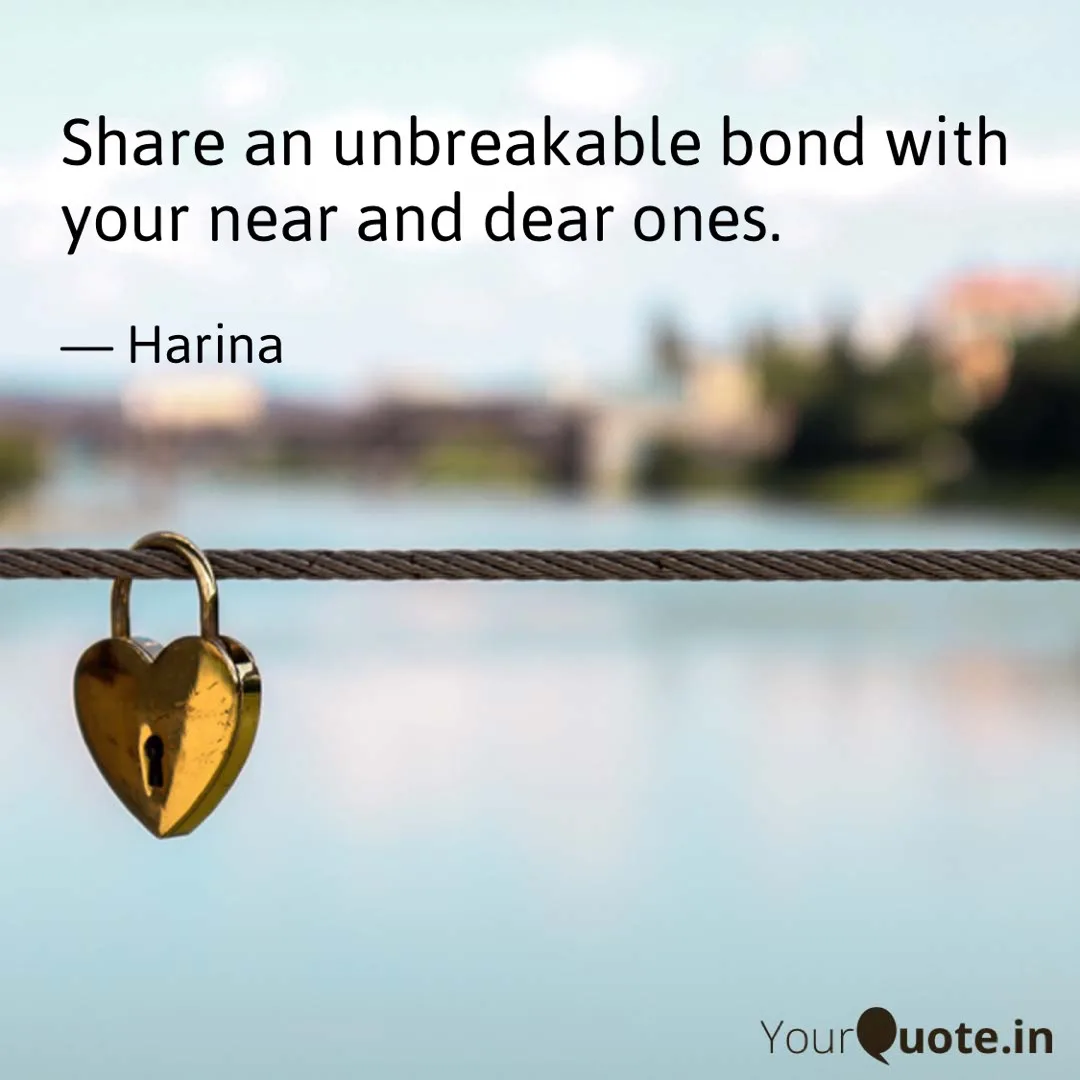 Unbreakable Bond Unbreakable Bond